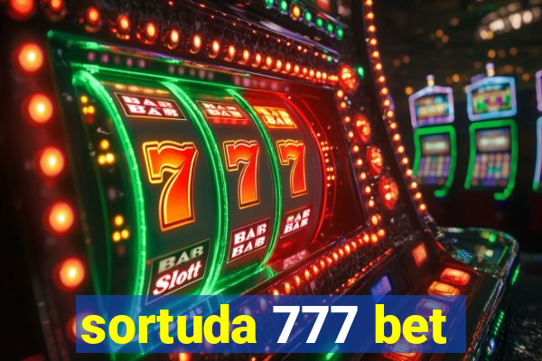 sortuda 777 bet